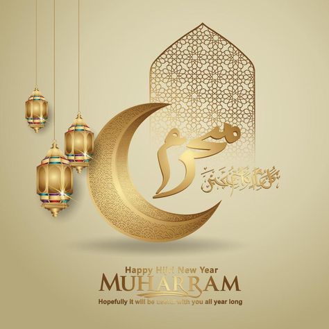 Awal Muharram 2024, Islamic New Year Muharram Quotes, Happy Muharram Wishes, Muharram New Year, Muharram Calligraphy, Happy Muharram Islamic New Year, Islamic Months Name, Happy New Hijri Year, Muharram Images