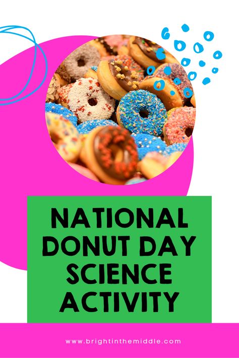 Donut Stem Activity, Donut Science Experiment, National Donut Day Activities, National Donut Day 2024, Donut Day Activities, Donut Activities, Types Of Donuts, 2024 Classroom, Room Activities