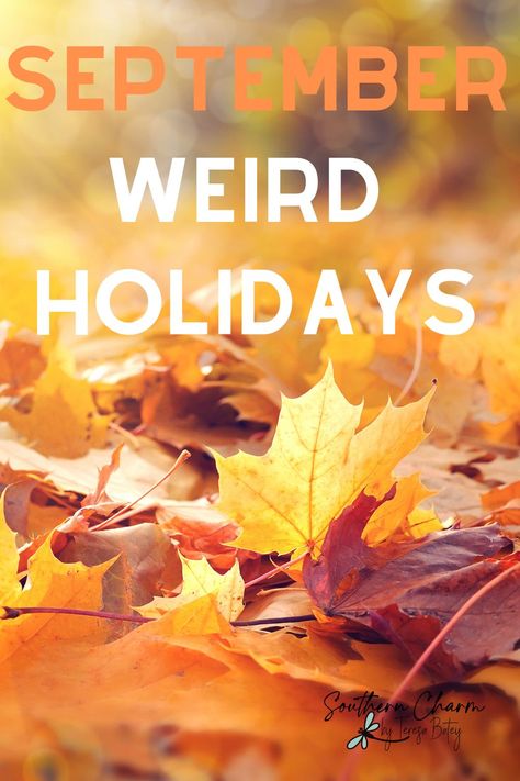 Holidays In September, Weird Holidays, Southern Charm, Digital Printables, The List, Holidays