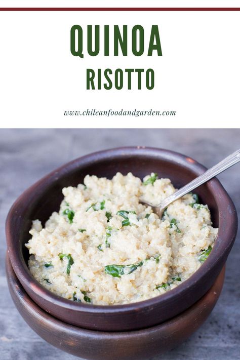 Quinoa Risotto - Pilar's Chilean Food & Garden Quinoa Stew, Quinoa Risotto, Corn Pie, Chilean Food, Quinoa Dishes, Quinoa Spinach, Chilean Recipes, Pisco Sour, Risotto Recipes