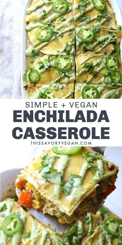 Jalapeño Cream Sauce, Vegan Enchilada Casserole, Vegan Freezer Meals, Vegan Casserole Recipes, Quick Vegan Breakfast, Vegetarian Casserole Recipes, Vegan Enchiladas, Vegetarian Casserole, Vegan Casserole