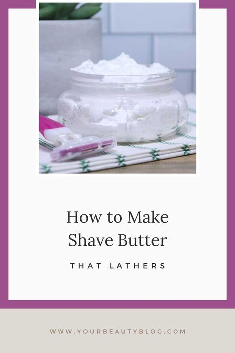 Shave Butter Recipe, Diy Shave Butter, Diy Shave Cream, Shaving Cream Recipe, Whipped Shave Butter, Shaving Butter, Aloe Vera Diy, Diy Shaving Cream, Homemade Shaving Cream