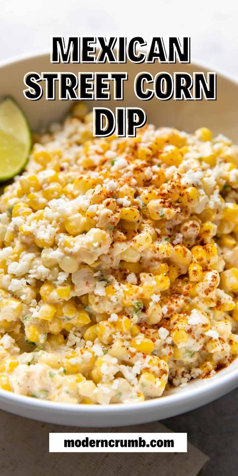 Me I Can Street Corn Dip, Corn Dip With Cotija Cheese, Cotija Cheese Dip, Corn Dip With Tajin, Street Corn Dip With Cream Cheese, Mexican Street Corn With Tajin, Street Corn Cheese Dip, Mexican Street Corn Dip With Tajin, Fire Roasted Street Corn Dip