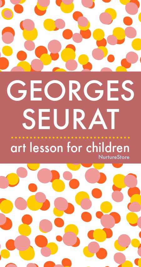 Seurat pointillism art lesson for children - NurtureStore Pointillism Art Lesson, Georges Seurat Paintings, Pointalism Art For Kids, George Seurat For Kids, Easter Art Lessons Elementary, Pointillism Art For Kids, Spring Art Activities For Kids, Pointalism Art Ideas, Pointalism Art Easy