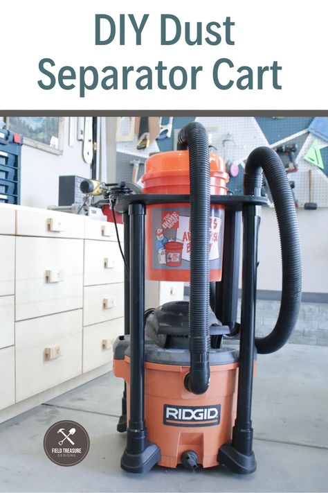 Dust Separator Cart - Field Treasure Designs Cyclone Dust Collector Diy Cart, Diy Sawdust Collector, Shop Vac Cart Diy, Shop Vacuum System Dust Collector, Dust Collector Diy Homemade, Dust Collection Boom Arm, Dust Deputy Cart, Shop Vac Cyclone Cart, Shop Vac Cart