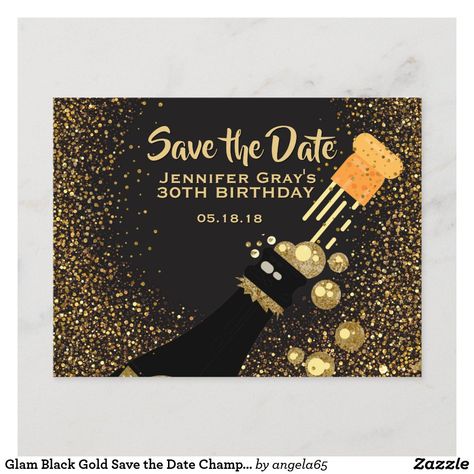 Glam Black Gold Save the Date Champagne Birthday Announcement Postcard Birthday Announcement, 18th Birthday Gifts For Girls, Champagne Birthday, Gold Save The Dates, Halloween Birthday Invitations, Framed Wedding Photos, 21st Birthday Invitations, 60th Birthday Invitations, Mermaid Birthday Invitations