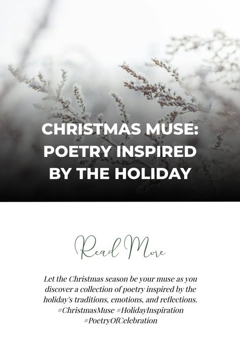 Let the Christmas season be your muse as you discover a collection of poetry inspired by the holiday's traditions, emotions, and reflections. #ChristmasMuse #HolidayInspiration #PoetryOfCelebration Christmas Poems Inspirational, Poems About Christmas, Christmas Poems For Friends, December Poems, Holiday Poetry, New Year Poem, Christmas Poetry, Funny Christmas Poems, Poetry Inspired