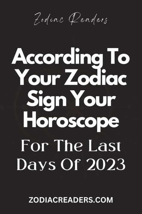 According To Your Zodiac Sign Your Horoscope For The Last Days Of 2023 - Zodiac Readers Your Zodiac Sign Your, Vedic Astrology Charts, Sidereal Astrology, Astrology Signs Aries, Astrology Today, Horoscope Love Matches, Yearly Horoscope, Aries Horoscope, Astrology And Horoscopes