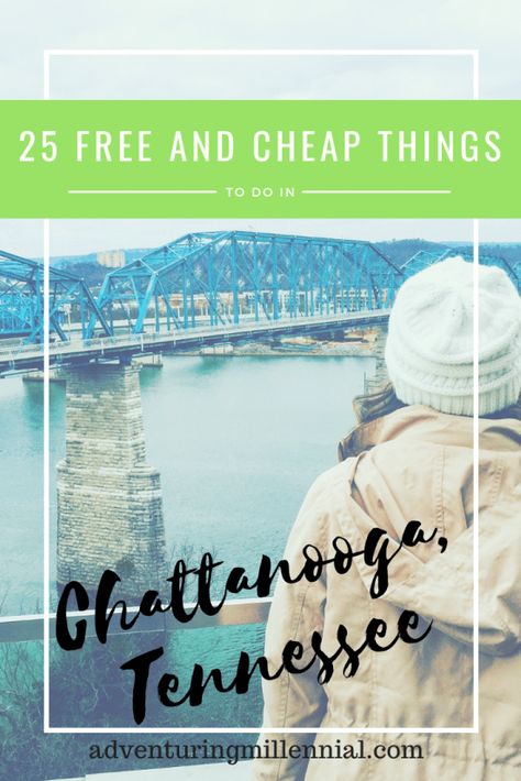 25 Free & Cheap Things to do in Chattanooga // Looking for some budget-friendly ideas? Here's a roundup of the best affordable things to do in Chattanooga! #tennessee #chattanooga #budgettravel Nashville Travel Guide, Tennessee Aquarium, Tennessee Travel, Cheap Things To Do, Nashville Trip, Mountain Getaway, Hiking Spots, Chattanooga Tennessee, Cheap Things