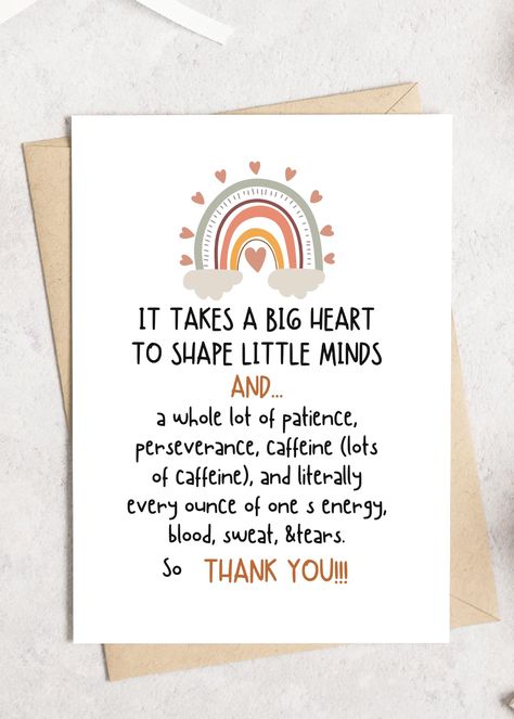 PRICES MAY VARY. Heartfelt Teacher Appreciation Message: This card features the touching phrase, "IT TAKES A BIG HEART TO SHAPE LITTLE MINDS", followed by a humorous yet sincere acknowledgment of a teacher's hard work, including patience, perseverance, caffeine, and dedication. It's a wonderful way to express gratitude and admiration for a teacher's impact. High-Quality and Durable Design: Crafted with care, each 5X7'' card is made from premium 300gsm cardstock, ensuring it's not only beautiful Teacher Appreciation Message, Teachers Day Card Design, Handmade Teachers Day Cards, Teachers Day Message, Words For Teacher, Teacher Appreciation Card, Message For Teacher, Card Gifts, Teachers Day Card