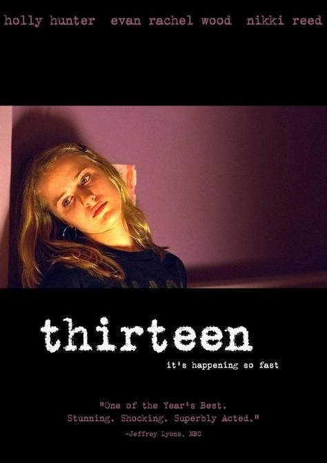 Movie Thirteen, Thirteen 2003, Thirteen Movie Aesthetic, Thirteen Movie, Movie Posters Minimalist, Photo Wall Collage, Good Movies To Watch, Music Film, Film Books