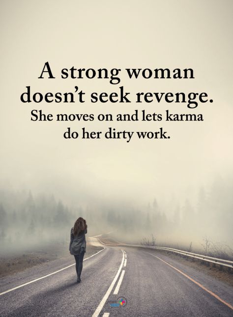 A Strong Woman, Fina Ord, Dirty Work, Strong Women Quotes, Karma Quotes, Power Of Positivity, Strong Woman, Lesson Quotes, Life Lesson Quotes