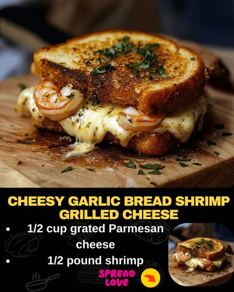 Cheesy Garlic Bread Shrimp Grilled Cheese Shrimp Filling, Shrimp Grilled, Cheeseburger Meatloaf, Baked Meatloaf, Cheese Game, Mexican Casserole Recipe, Breaded Shrimp, Chicken Pasta Bake, Cheesy Garlic Bread