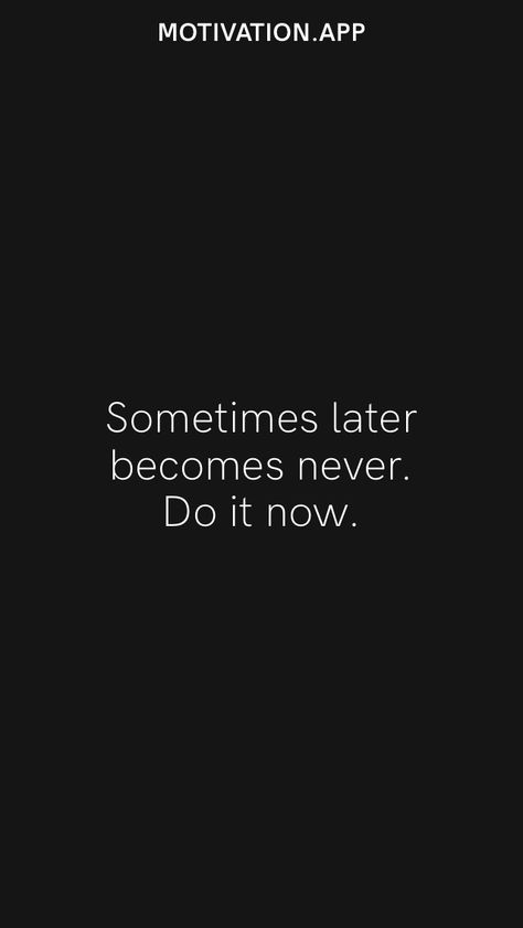 Quoted Wallpapers, Motivation App, Do It Now, Game Change, Thought Quotes, Deep Thought, Daily Inspiration Quotes, Inspiration Quotes, Deep Thought Quotes