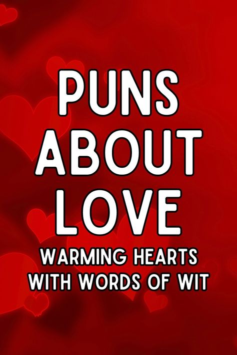 When it comes to expressing love, a clever play on words can make your significant other's heart flutter. Dive in for a chuckle with these heart-themed puns and riddles! Corny Love Puns, Corny Love Jokes, Puns For Boyfriend, Couple Puns, Word Play Puns, I Love You Puns, Jokes About Love, Heart Puns, Wedding Puns