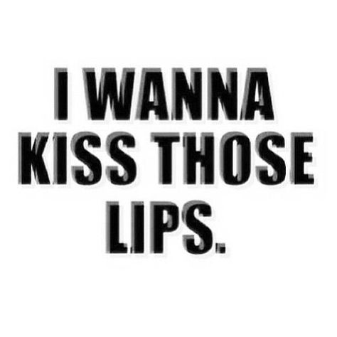 I wanna kiss those lips Kissing You Quotes, Kissing Quotes For Him, I Miss You Quotes For Him, Missing You Quotes For Him, Good Night I Love You, Funny Flirty Quotes, Kissing Quotes, Love Is Cartoon, Romantic Quotes For Her