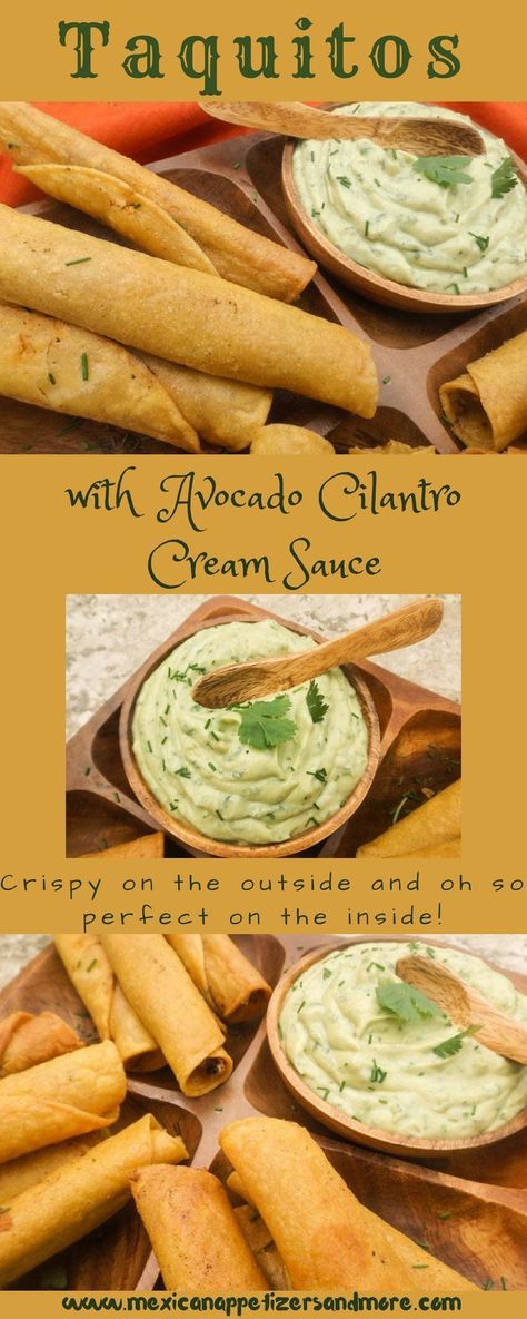 This Taquitos with Avocado Cilantro Cream Sauce recipe is the perfect appetizer to any meal. Crispy on the outside and absolutely delicious on the inside! #taquitos #mexicanfingerfoods | mexicanappetizersandmore.com Taquito Sauce Recipe, Taquito Sauce, Mexican Finger Foods, Cilantro Cream Sauce, Mexican Pork Recipes, Mexican Food Recipes Beef, Cream Sauce Recipe, Mexican Pork, Mexican Appetizers