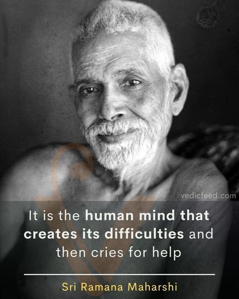 Sri Ramana Maharshi, Ramana Maharshi, Paramahansa Yogananda, Be Here Now, Awakening Quotes, Spiritual Words, Words Worth, Human Mind, Spiritual Wisdom