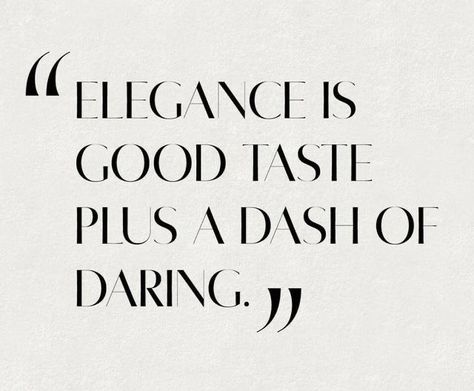 Fashion Sayings, Glamour Quotes, Chic Quotes, Elegance Quotes, Fashion Quotes Inspirational, Style Quotes, Diy Home Projects, Super Models, Design Theory