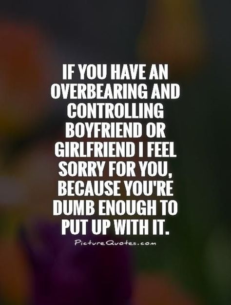 controlling girlfriend images and quotes | ... Quotes Girlfriend ... Memes About Relationships Funny, Bad Relationship Quotes, Possessive Boyfriend, Relationships Funny, Memes About Relationships, Control Quotes, Feeling Sorry For Yourself, About Relationships, Girlfriend Quotes