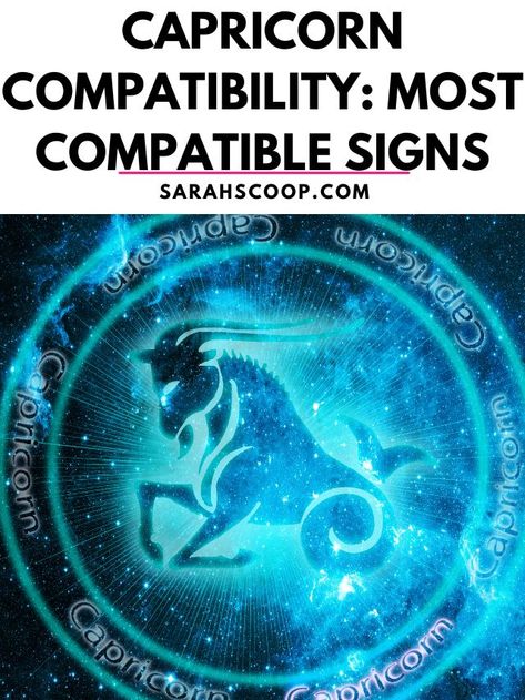 capricorn most compatible zodiac signs Capricorn Compatibility Chart, Capricorn + Core + Aesthetic, Ruled By Saturn, Capricorn Sun Sign, Most Compatible Zodiac Signs, Best Zodiac Couples, Capricorn Compatibility, Zodiac Compatibility Chart, Capricorn Symbol