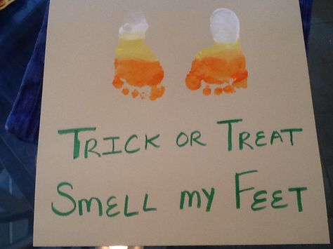 Happy Halloween! Trick Or Treat Smell Our Feet Door, Trick Or Treat Smell My Feet Craft, Love My Family, Halloween Craft, Trick Or Treat, Halloween Crafts, Happy Halloween, Halloween