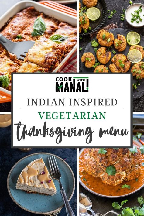 Cook With Manali, Food Menu For Wedding, Menu For Wedding, Indian Food Menu, Indian Thanksgiving, Vegetarian Thanksgiving Menu, Thanksgiving Party Food, Vegetarian Christmas Recipes, Thanksgiving Lunch