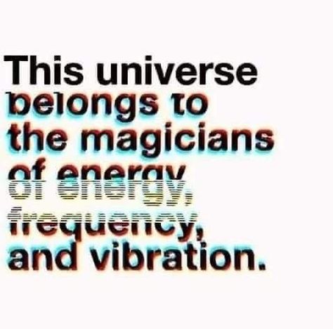 Quotes About Energy Universe, Spirituality Energy Universe Magic, Quotes On Energy Universe, Energy Frequency Vibration Quotes, We Are Energy Consciousness, Quantum Physics Spirituality, Kemetic Spirituality, Higher Consciousness, Energy Healing Spirituality