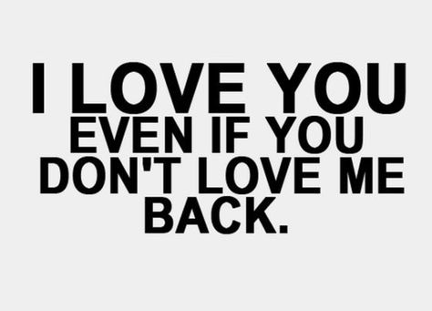 Love Me Back, You Dont Love Me, Dont Love Me, One Sided Love, Love Me Quotes, Dont Love, Heart Quotes, Crush Quotes, Quotes For Him