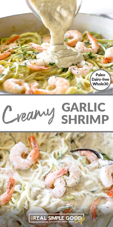 Ready for the fastest comfort food recipe?! Welp, this Paleo + Whole30 creamy garlic shrimp is it! Get this cleaned up shrimp alfredo recipe on the table in 20 minutes, and make the whole family happy with some creamy, dairy-free "pasta". It's the perfect family-friendly, weeknight dinner recipe! | realsimplegood.com #paleo #whole30 #dairyfree #alfredo #shrimp Creamy Prawn Pasta, Fetuccini Alfredo, Shrimp Paleo, Creamy Garlic Prawns, Creamy Garlic Shrimp, Shrimp Alfredo Recipe, Dairy Free Sauces, Creamy Shrimp Pasta, Dairy Free Pasta