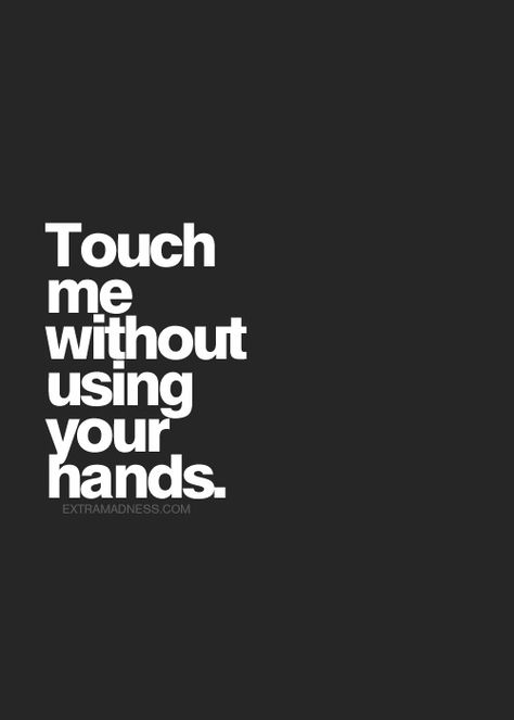 Girlfriend Things, Sarcasm Quotes, Touch Me, Relatable Quotes, Happy Quotes, The Words, Beautiful Words, Talk To Me, Relationship Quotes