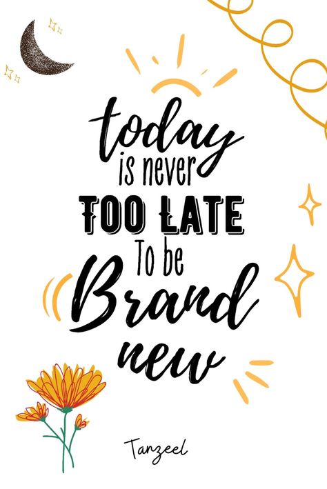 Today Is Never Too Late To Be Brand New, Wallpaper Taylor Swift, Motivational Board, Temple India, Girls Group, Motivational Wallpaper, Motivation Board, Never Too Late, Positive Thoughts