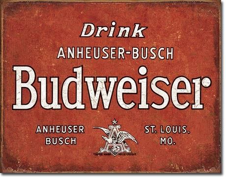 Budweiser Drink Signs For Your Room, Punchy Aesthetic, Alcohol Brands, Budweiser Clydesdales, Beer Ads, Budweiser Beer, Wright Brothers, Man Cave Signs, Beer Signs