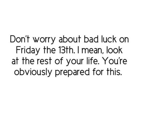 Friday The 13th Humor, Friday The 13 Quotes Funny, Friday The 13th Quotes, Black Friday Quotes, Friday The 13th Funny, Friday The 13, Facebook Engagement Posts, Tomorrow Is Monday, Salon Quotes