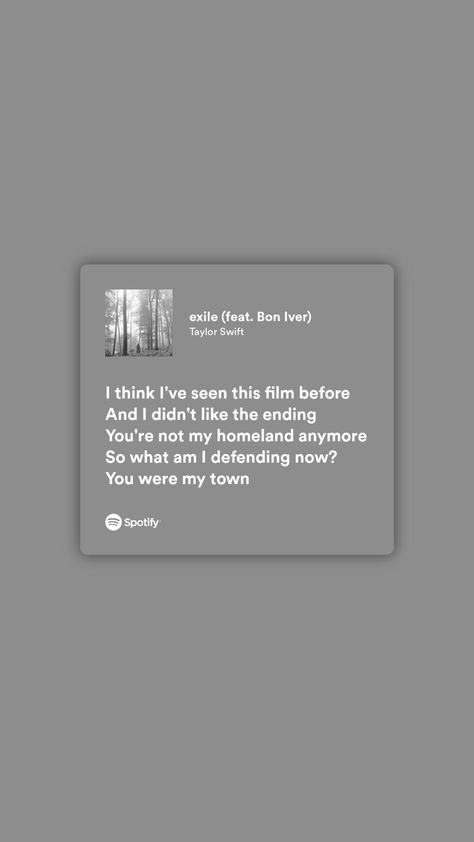 Spotify Lyrics Wallpaper Iphone, Taylor Swift Lyrics Wallpaper Spotify, Taylor Lyrics Spotify, Exile Taylor Swift Lyrics, Folklore Polaroid, Spotify Lyrics Taylor Swift, Exile Lyrics, Never Grow Up Lyrics, Exile Taylor Swift