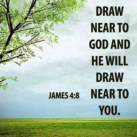 James 4:8 "Draw near to God and He will draw near to you." #Bibleverse #Verse #Scripture #James #James4 #Come #Near #Approach Draw Near To God And He Will, James 4:8 Verse, Double Minded, James 4 8, Draw Near To God, James 4, Memorization, Ayat Alkitab, Favorite Bible Verses