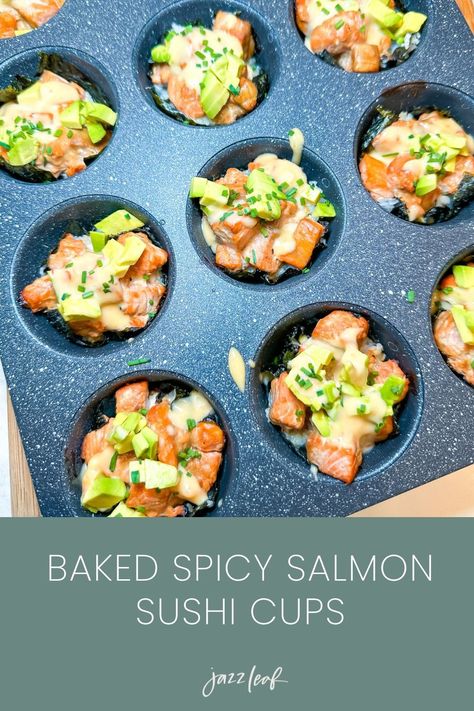 Baked Spicy Salmon Sushi Cups — Jazz Leaf Salmon Sushi Cups, Sushi Cups, Spicy Salmon Sushi, Sushi Wrap, Sushi Recipes Homemade, Martini Party, Sushi Platter, Salmon Sushi, Spicy Salmon