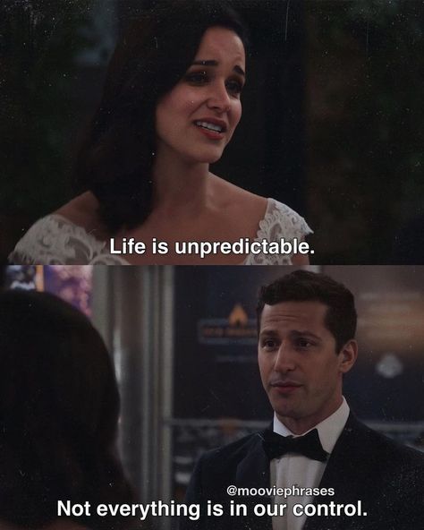 Tv series: Brooklyn Nine-Nine (2013-) 🚔👮🏻‍♂️📺 IMDB rating: 8.4 🌟 Unpredictable Quotes, Life Is Unpredictable Quotes, B99 Quotes, Life Is Unpredictable, Brooklyn Nine Nine Funny, Brooklyn Nine Nine, Movie Quotes, Tv Series, Life Is