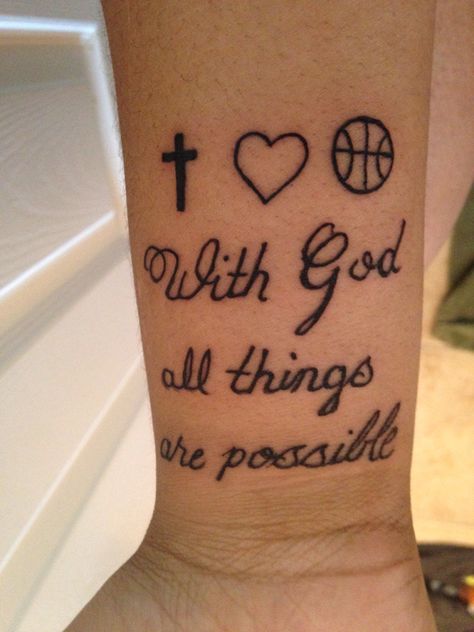 My tattoo Faith, Love, and Basketball With God all things are possible With God All Things Are Possible Tattoo, I Can Do All Things Tattoo, Basketball Tattoos Ideas For Women, Basketball Tattoo Ideas, Basketball Tattoos, Verse Tattoos, Full Leg Tattoos, Tattoo Inspiration Men, Upper Arm Tattoos