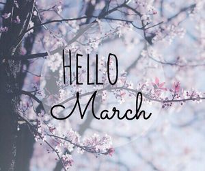 Hello March Images, March Images, March Quotes, Frühling Wallpaper, Seasons Months, Monthly Quotes, Happy March, Birthday Quotes For Me, Hello March