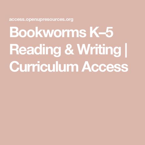 Bookworms K–5 Reading & Writing | Curriculum Access Bookworms Reading Curriculum, Writing Curriculum, Reading Curriculum, 4th Grade Reading, Professional Learning, 4th Grade, Reading Writing, Quote Prints, Book Worms