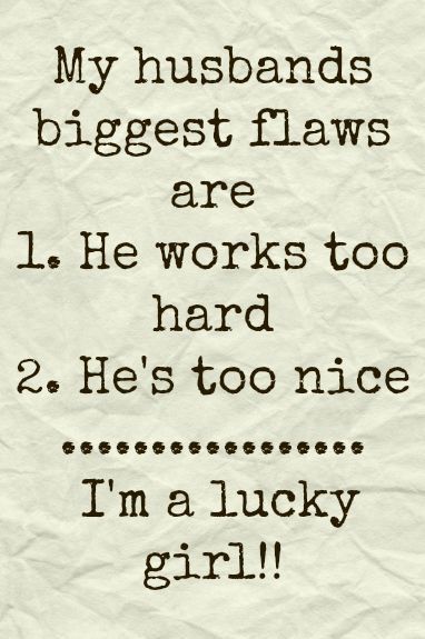 - Hard Working Husband Quotes for the Man in the Family - EnkiVillage Hard Working Husband Quotes, Best Husband Quotes, Hard Working Husband, Joshua Kimmich, Love My Husband Quotes, I Love My Hubby, Hubby Love, Piece Of Paper, Happy Wife