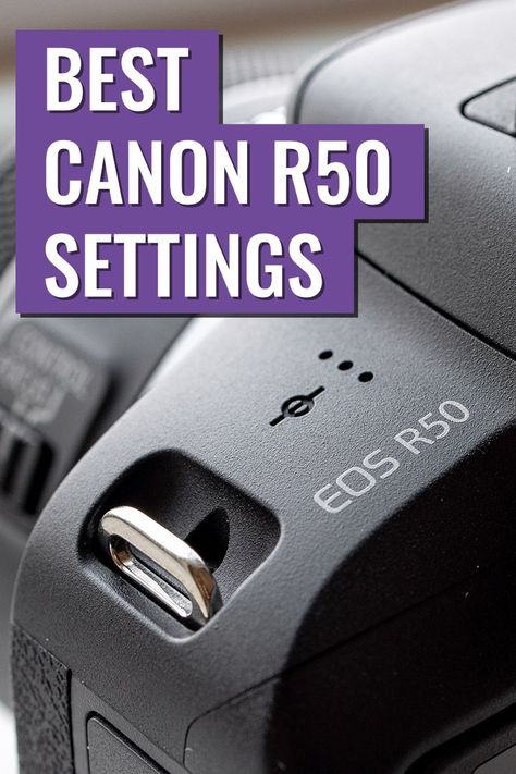 Canon R50 Camera, Canon Eos R50 Photography, Canon Eos Rp Photography, Canon Eos R50 Settings, Canon R50 Photography, Canon Eos R50, Canon Camera Settings, Canon R50, Canon Rp