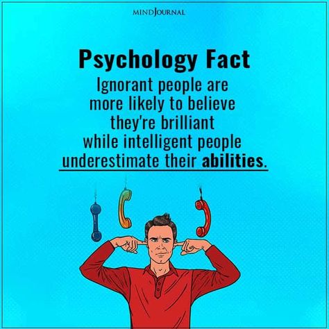 Ignorant people are more likely to believe they’re brilliant while intelligent people underestimate their abilities. #psychology #facts When People Underestimate You, Criminology Facts, Ignorance Quotes People, Psycology Tips, Physiological Facts, Ignorant People, Psychological Facts Interesting, Basic Anatomy And Physiology, Understanding Emotions