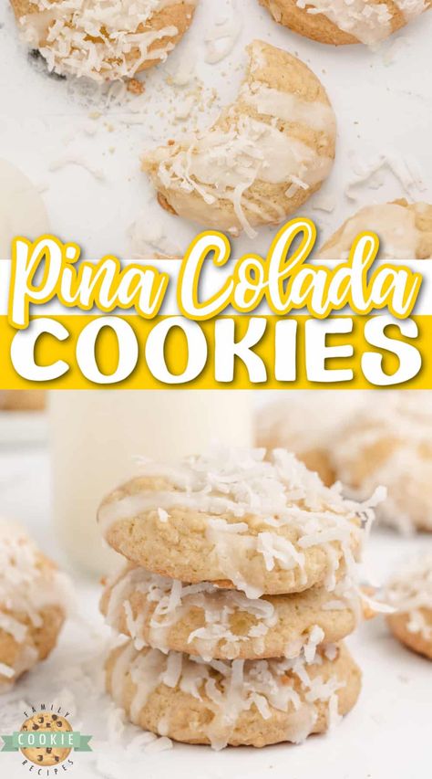 PINA COLADA COOKIES - Family Cookie Recipes Pina Colada Cookies, Pineapple Ice Cream, Cookie Cups Recipe, Pineapple And Coconut, Cookie Toppings, Basic Cookies, Cookie Calories, Pretty Cookies, Cookies For Kids