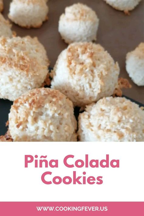 Piña Colada Cookies Pina Colada Cookies, Rum Extract, Crumble Cookie Recipe, Cake Mix Cookies, Shredded Coconut, Cookie Sheet, Pina Colada, Dough, Cookie Recipes