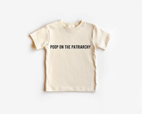 Poop On The Patriarchy Toddler Shirt | Etsy Dad Shorts, Saved By Grace, Toddler Tees, By Grace, Baby & Toddler Clothing, Kid Tees, Big Brother, Crew Neck Tee, Tee Design