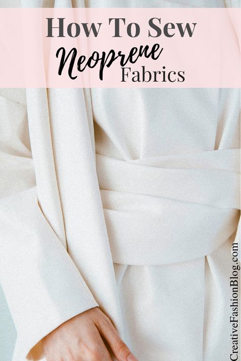 How to sew neoprene and scuba knit fabrics Sewing For Beginners Projects, Neoprene Fashion, How To Sew Clothes, Fashion Construction, To Sew Clothes, Vintage Stand, Diy Fashion Ideas, Tips Sewing, Sewing Pants