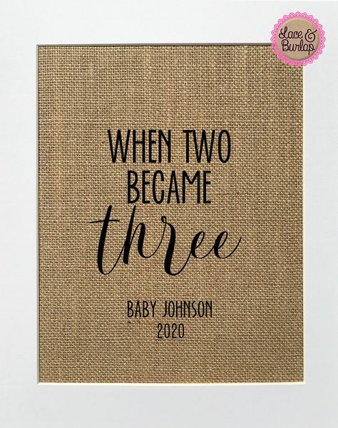 UNFRAMED When Two Became Three / Burlap Print Sign 5x7 8x10 / CUSTOM Rustic Country Shabby Chic Vintage Sign Baby Shower Gift Nursery Sign by laceburlapshop on Etsy When Two Became Three, Shabby Chic Theme, Family Book, Zip Code Gifts, Printing On Burlap, Family Books, Rustic Theme, Shabby Chic Vintage, Nursery Signs