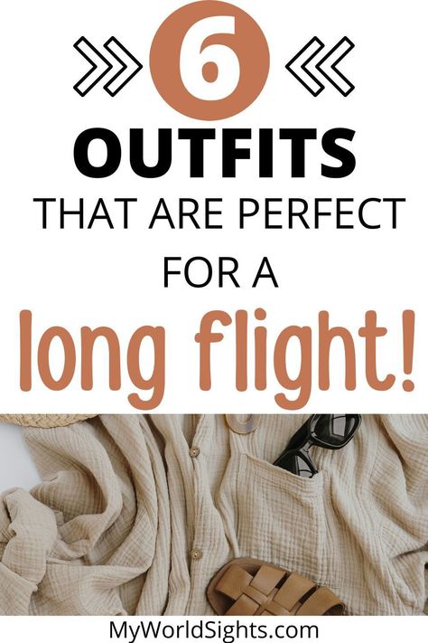 This post is all about airplane outfits and what to wear on a plane. Read all about travel outfits, flight outfits, and airport outfits. Learn more about comfy travel outfits at myworldsights.com[Collection] What To Wear When Flying Outfits, Flying Outfits Women, Comfy Travel Outfit Long Flights, Outfit For Traveling On Plane, Airplane Outfit Comfy, Outfit Ideas For Travel, Plane Travel Outfit, Long Haul Flight Outfit, Outfits To Wear On A Plane